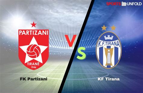 partizani tirana vs kf tirana